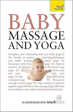 Imagen del vendedor de Baby Massage and Yoga: Teach Yourself a la venta por WeBuyBooks