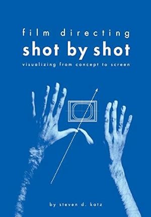Bild des Verkufers fr Film Directing Shot by Shot: Visualizing from Concept to Screen (Michael Wiese Productions) zum Verkauf von WeBuyBooks