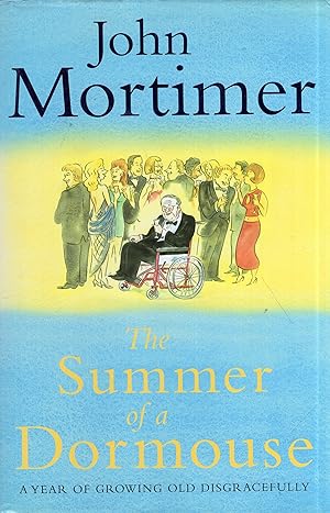Imagen del vendedor de The Summer of a Dormouse: A Year of Growing Old Disgracefully a la venta por A Cappella Books, Inc.