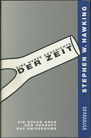 Immagine del venditore per Eine kurze Geschichte der Zeit. Due Suche nach der Urkraft des Universums. Mit einer Einleitung von Carl Sagan. Deutsch von Hainer Kober unter fachlicher Beratung von Dr. Bernd Schmidt. venduto da Schsisches Auktionshaus & Antiquariat