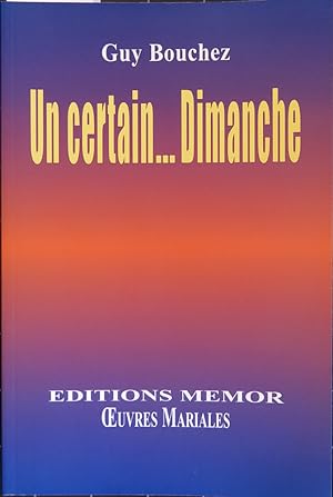 Oeuvres mariales Tome III: Un certain. dimanche