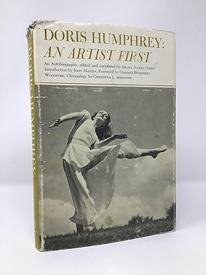 Imagen del vendedor de Doris Humphrey: an artist first: An autobiography a la venta por Southampton Books