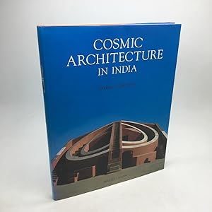 Seller image for COSMIC ARCHITECTURE IN INDIA: THE ASTRONOMICAL MONUMENTS OF MAHARAJA JAI SINGH II. for sale by Any Amount of Books