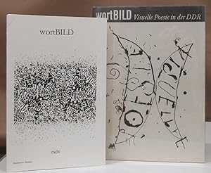 Bild des Verkufers fr wortBILD. Visuelle Poesie in der DDR. zum Verkauf von Dieter Eckert