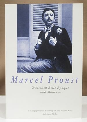 Bild des Verkufers fr Marcel Proust. Zwischen Belle poque und Moderne. zum Verkauf von Dieter Eckert