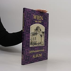 Bild des Verkufers fr Wien um 1900. Jahrhundertwende zum Verkauf von Bookbot