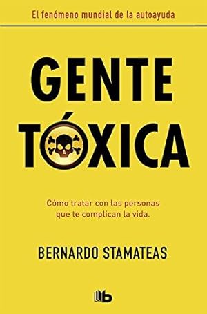 Bild des Verkufers fr Gente tóxica (nueva edición con prólogo del autor) zum Verkauf von WeBuyBooks