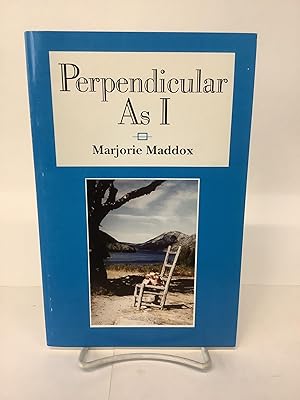 Seller image for Perpendicular As I. for sale by Chamblin Bookmine