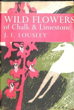 Immagine del venditore per Wild Flowers of Chalk & Limestone. New Naturalist No. 16 venduto da WeBuyBooks 2
