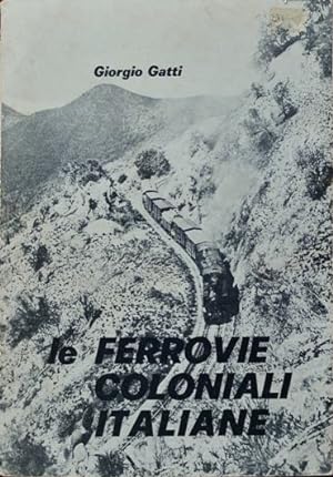 Le Ferrovie Coloniali Italiane