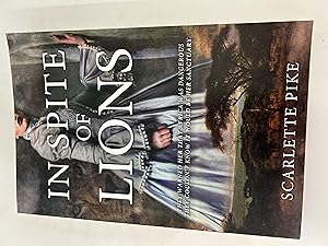 Image du vendeur pour In Spite of Lions mis en vente par Book Lover's Warehouse