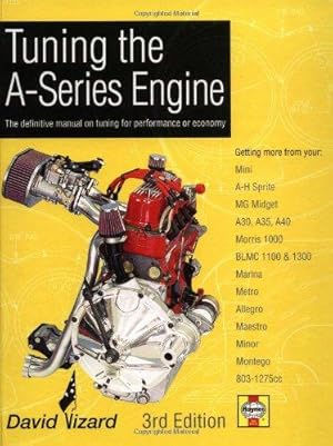 Bild des Verkufers fr TUNING THE A-SERIES ENGINE (3RD E: The definitive manual on tuning for performance or economy zum Verkauf von WeBuyBooks