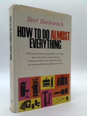 Seller image for How to do almost everything / Bert Bacharach for sale by ThriftBooksVintage