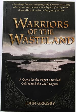 WARRIORS OF THE WASTELAND - The Quest for the Sacrificial Cult behind the Grail Legends