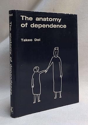 Image du vendeur pour The Anatomy of Dependence mis en vente par Book House in Dinkytown, IOBA