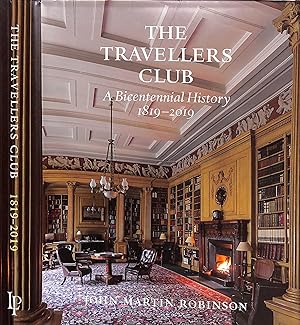 The Travellers Club: A Bicentennial History 1819-2019