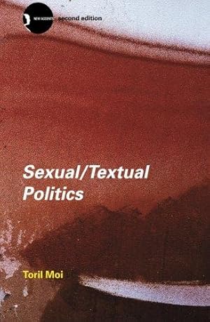 Bild des Verkufers fr Sexual/Textual Politics: Feminist Literary Theory (New Accents) zum Verkauf von WeBuyBooks