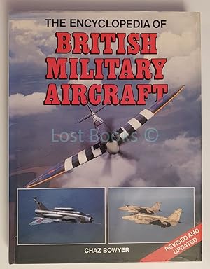 Seller image for The Encyclopedia of British Military Aircraft for sale by All Lost Books