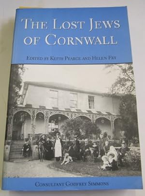 Bild des Verkufers fr The Lost Jews of Cornwall: From the Middle Ages to the Nineteenth Century zum Verkauf von WeBuyBooks