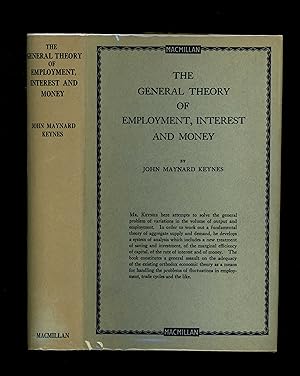 THE GENERAL THEORY OF EMPLOYMENT, INTEREST AND MONEY (First printing - a pristine copy in a near ...