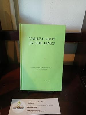 Valley View in the pines: A history of Valley View (Stuarts Draft) Mennonite Church