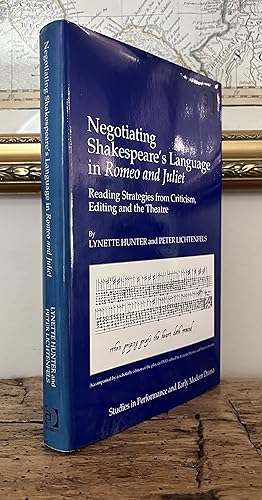 Seller image for Negotiating Shakespeare's Language in Romeo and Juliet: Reading Strategies from Criticism, Editing and the Theatre [Studies in Performance and Early Modern Drama] for sale by CARDINAL BOOKS  ~~  ABAC/ILAB