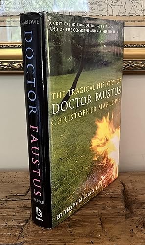 Imagen del vendedor de The Tragical History of Doctor Faustus [A Critical Edition of the 1604 Version and of the Censored and Revised 1616 Text] a la venta por CARDINAL BOOKS  ~~  ABAC/ILAB