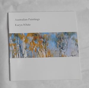 Seller image for Karyn White - Australian Paintings (Lennox Gallery, London 6 - 18 November 2000) for sale by David Bunnett Books