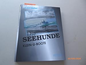Bild des Verkufers fr Die Seehunde - Klein-U-Boote. zum Verkauf von Krull GmbH
