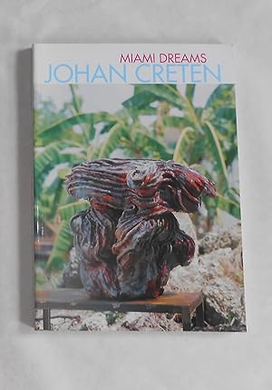 Immagine del venditore per Johan Creten - Miami Dreams venduto da David Bunnett Books