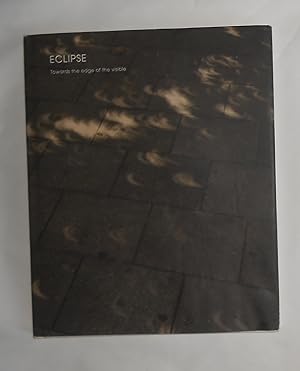 Immagine del venditore per Eclipse - Towards the Edge of the Visible (White Cube, London 16 July - 21 August 2004) venduto da David Bunnett Books