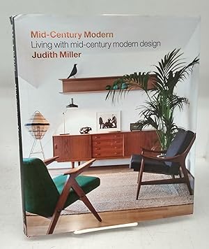 Mid-Century Modern: Living with mid-century modern design