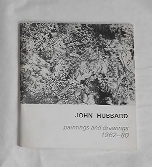Immagine del venditore per John Hubbard - Paintings and Drawings 1962 - 80 (Warwick Arts Trust, London 27 January - 7 March 1981) venduto da David Bunnett Books