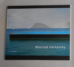 Image du vendeur pour Blurred Certainty | Jerwood Space, London 27 October - 11 November 2006) mis en vente par David Bunnett Books
