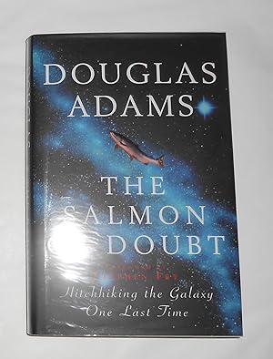 Bild des Verkufers fr The Salmon of Doubt - Hitchhiking the Galaxy One Last Time zum Verkauf von David Bunnett Books