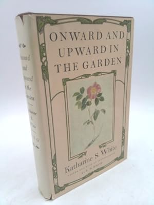 Seller image for Onward and Upward in the Garden for sale by ThriftBooksVintage