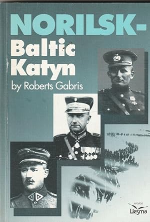 Norilsk - Baltic Katyn