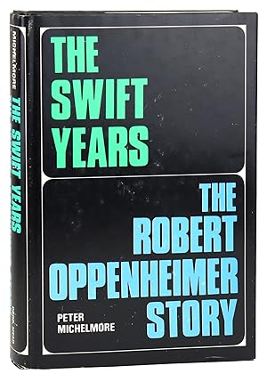 The Swift Years: The Robert Oppenheimer Story