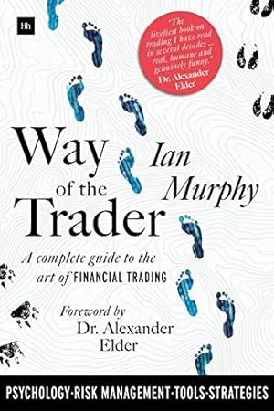 Bild des Verkufers fr Way of the Trader: A complete guide to the art of financial trading zum Verkauf von WeBuyBooks