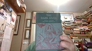 Seller image for THE DARK RIVER for sale by Smokey