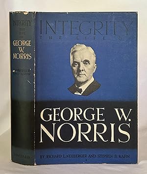 Immagine del venditore per Integrity: The Life of George W. Norris venduto da Bethesda Used Books