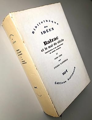Balzac et le mal du siècle Contribution à une physiologie du monde moderne tome II 1830-1833