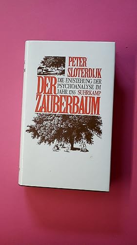 DER ZAUBERBAUM. d. Entstehung d. Psychoanalyse im Jahr 1785 ; ep. Versuch zur Philosophie d. Psyc...