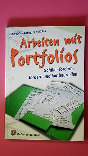 Seller image for ARBEITEN MIT PORTFOLIOS. Schler fordern, frdern und fair beurteilen for sale by Butterfly Books GmbH & Co. KG