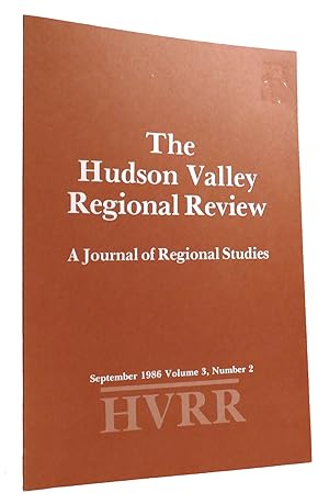 THE HUDSON RIVER VALLEY REVIEW SEPTEMBER 1986 VOLUME 3, NUMBER 2 A Journal of Regional Studies