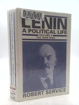 Bild des Verkufers fr Lenin: A Political Life: Volume 3: The Iron Ring zum Verkauf von ThriftBooksVintage
