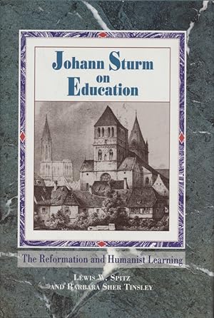 Bild des Verkufers fr Johann Sturm on Education: The Reformation and Humanist Learning zum Verkauf von Fundus-Online GbR Borkert Schwarz Zerfa