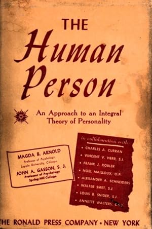 The Human Person: An Approach to an Integral Theory of Personality