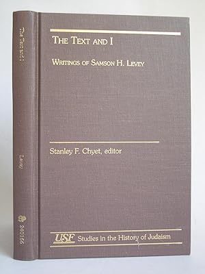The Text and I: Writings of Samson H. Levey