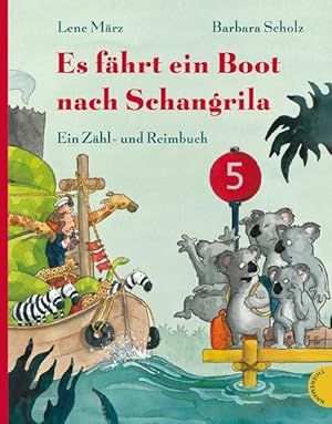 Seller image for Es fhrt ein Boot nach Schangrila, Ein Zhl- und Reimbuch ein Zhl- und Reimbuch for sale by Antiquariat Mander Quell